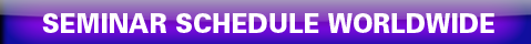 Seminar Schedule Worldwide